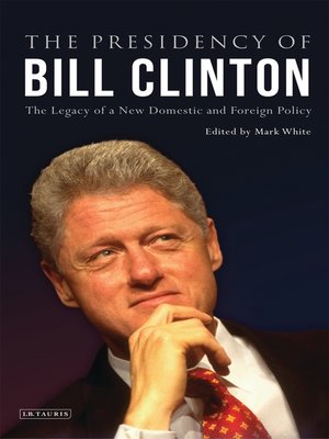 cover image of The Presidency of Bill Clinton
